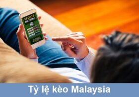 Tim-hieu-chi-tiet-ve-ty-le-keo-Malaysia-1