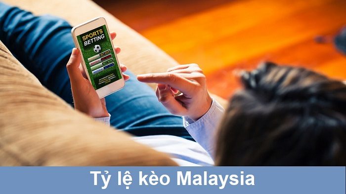 Tim-hieu-chi-tiet-ve-ty-le-keo-Malaysia-1